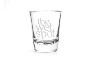 The Wet Spot Shot Glass
